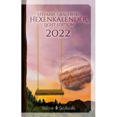 Hexenkalender 2022 - Light-Edition, Taschenbuch von Stefanie Gralewski, BoD – Books on Demand, 978-3-7534-0655-8