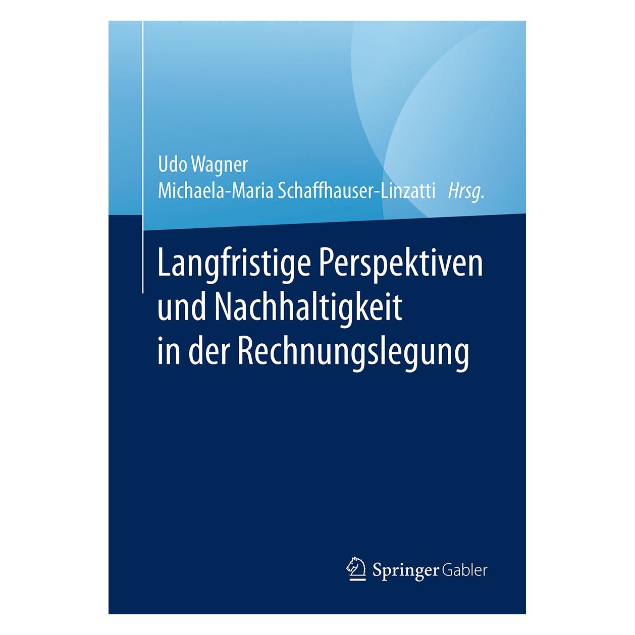 Springer Langfristige Perspektiven und Nachhalti (Deutsch, Hardcover, Michaela-Maria Schaffhauser-Linzatti, Udo Wagner) (9783658148768)