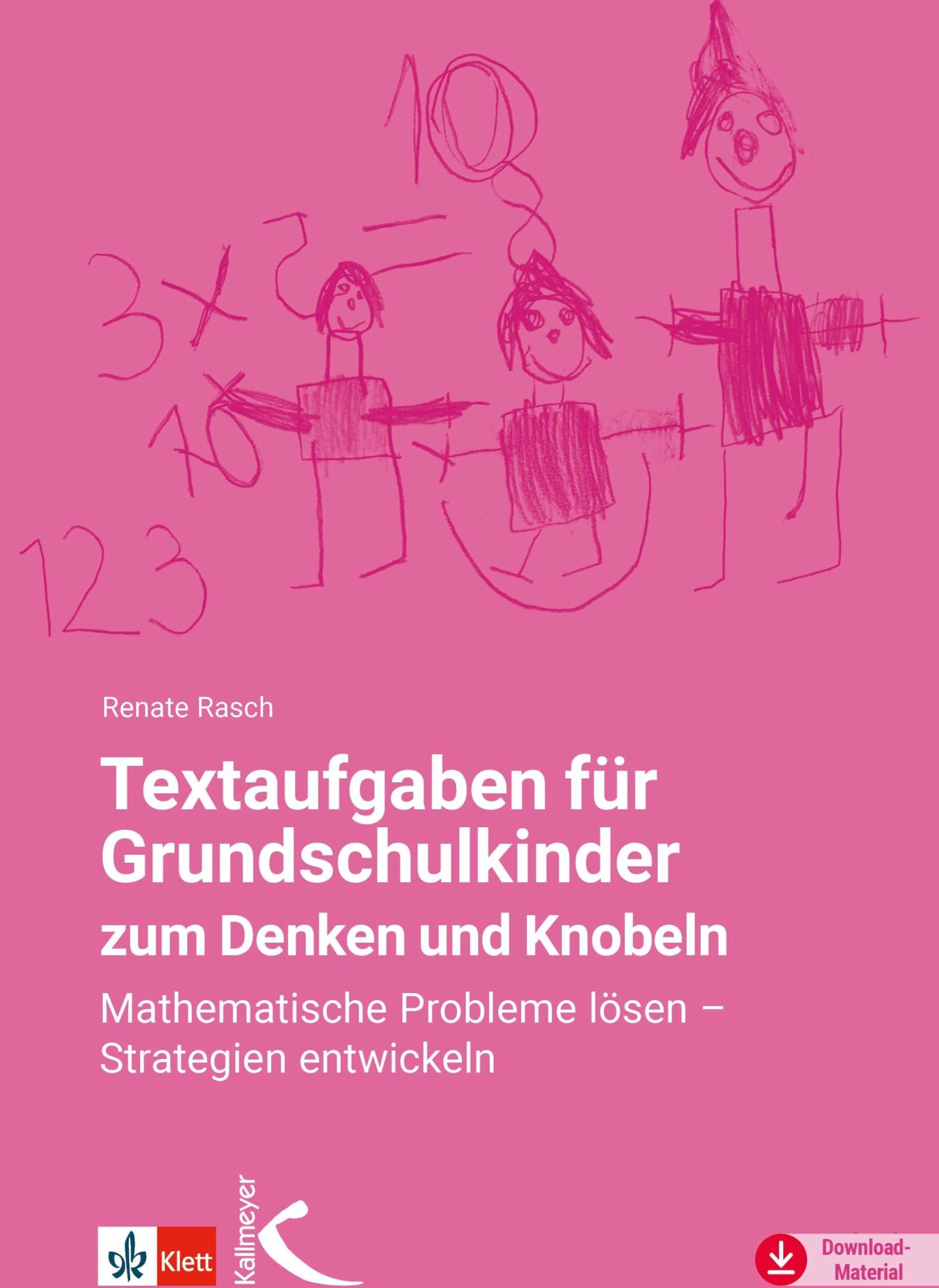 Renate Rasch - Textaufgaben für Grundschulkinder zum Denken und Knobeln - Preis vom 12.10.2026 11:37:12 h