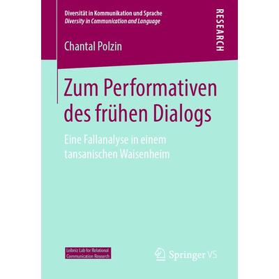 Zum Performativen des frühen Dialogs, Taschenbuch von Chantal Polzin, Springer Fachmedien Wiesbaden GmbH, 978-3-658-25830-6