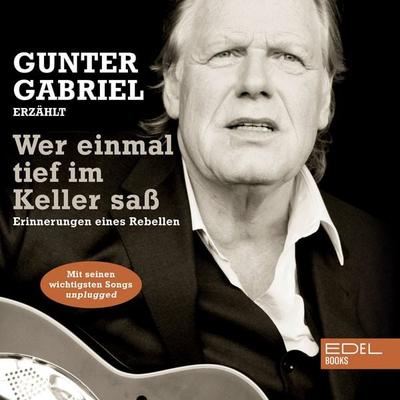 Wer einmal tief im Keller saß - Gunter Gabriel, Audio, 4056813298406