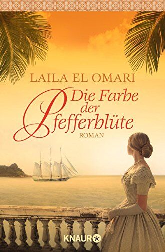 Laila El Omari - Die Farbe der Pfefferblüte: Roman (Knaur TB) - Preis vom 11.10.2026 15:43:13 h