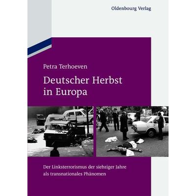 Deutscher Herbst in Europa, Taschenbuch von Petra Terhoeven, De Gruyter Oldenbourg, 978-3-11-048490-8