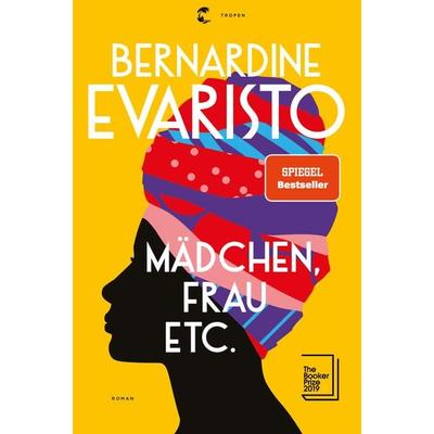 Mädchen, Frau etc. - Booker Prize 2019, Gebundene Ausgabe von Bernardine Evaristo, Tropen