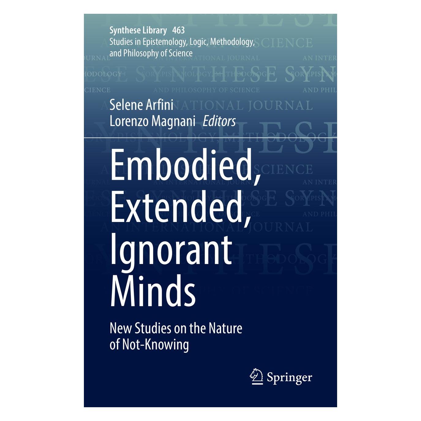 Springer Embodied, Extended, Ignorant Minds (Englisch, Hardcover, Lorenzo Magnani, Selene Arfini) (9783031019210)