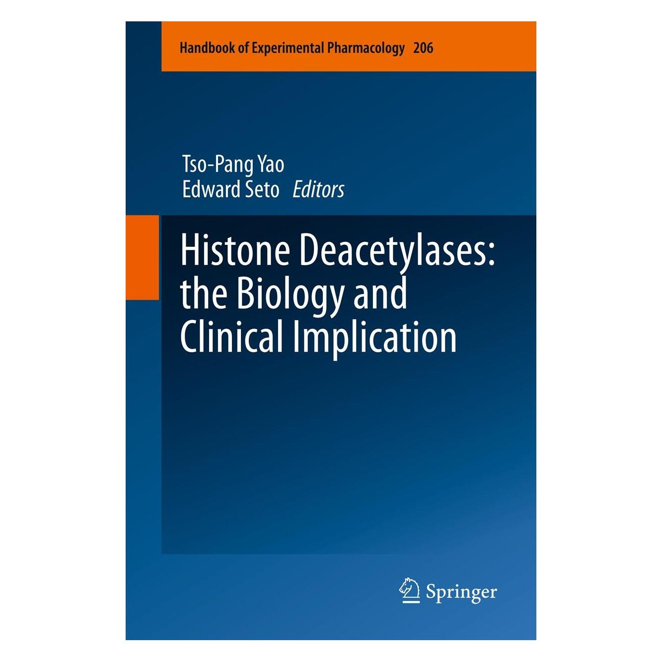 Springer Histone Deacetylases: the Biology and Clinical Implication (Englisch, Hardcover, Edward Seto, Tso-Pang Yao) (9783642216305)