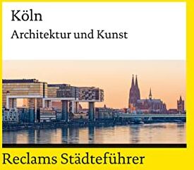 Cord Beintmann - Reclams Städteführer Köln: Architektur und Kunst (Reclams Universal-Bibliothek) - Preis vom 15.10.2026 23:06:25 h