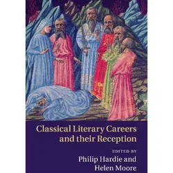 Classical Literary Careers and their Reception, Fachbücher