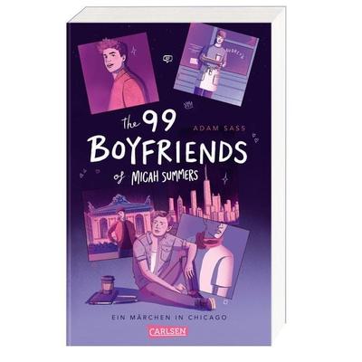 The 99 Boyfriends of Micah Summers – Ein Märchen in Chicago, Taschenbuch von Adam Sass, Carlsen