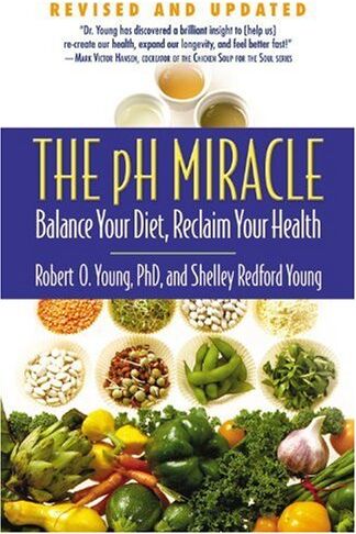 Young, Shelley Redford - The pH Miracle: Balance Your Diet, Reclaim Your Health - Preis vom 10.10.2026 11:48:34 h