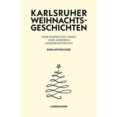 Karlsruher Weihnachtsgeschichten, Taschenbuch von Peter Gautel,Martin Bruchmann,Wolfgang Abendschön,Hubert Streckert,Harald Schwiers, Lindemanns