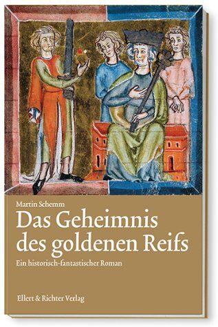 Martin Schemm - Das Geheimnis des goldenen Reifs: Ein historisch-fantastischer Roman: Ein historisch-fantastischrer Roman - Preis vom 09.10.2026 07:28:09 h