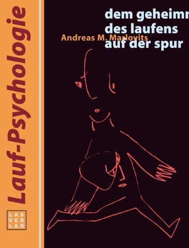 Marlovits, Andreas M. - Lauf-Psychologie: Dem Geheimnis des Laufens auf der Spur - Preis vom 12.10.2026 11:37:12 h