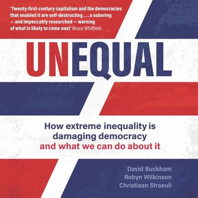 Unequal - David Buckham,Robyn Wilkinson,Christiaan Straeuli, Audio, 9781802471496