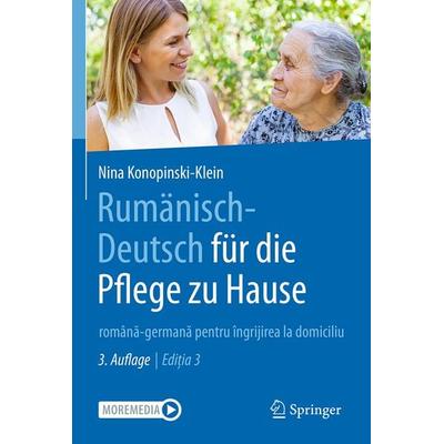 Rumänisch-Deutsch für die Pflege zu Hause, Taschenbuch von Nina Konopinski-Klein, Springer Berlin, 978-3-662-67601-1