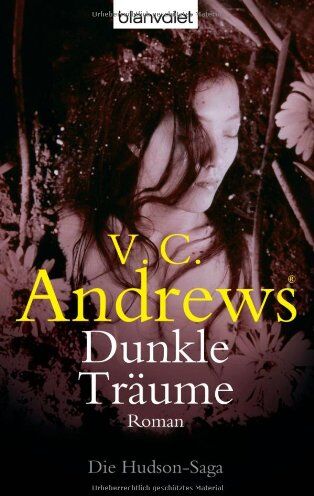 Andrews, V. C. - Dunkle Träume: Roman - Die Hudson-Saga: Die Hudson Saga 03 - Preis vom 12.10.2026 11:37:12 h