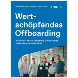 Wertschöpfendes Offboarding, Fachbücher von Natalia Hoffmann-Demsing, Nicole Richter