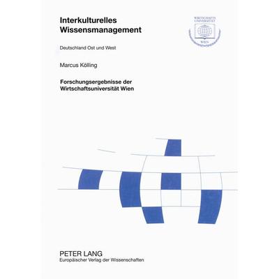 Interkulturelles Wissensmanagement, Taschenbuch von Marcus Kölling, Peter Lang GmbH, Internationaler Verlag der Wissenschaften, 978-3-631-53860-9