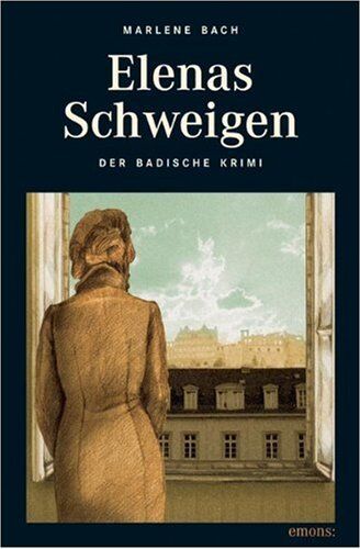 Marlene Bach - Elenas Schweigen: Der Badische Krimi - Preis vom 18.10.2026 15:28:09 h