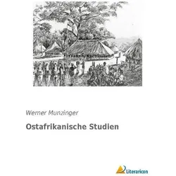 Ostafrikanische Studien, Ratgeber von Werner Munzinger