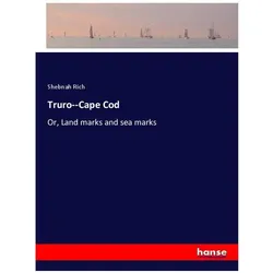 Truro--Cape Cod, Ratgeber von Shebnah Rich