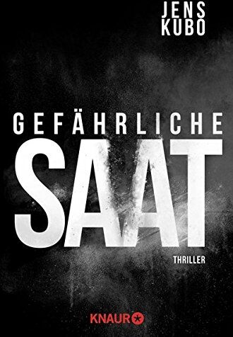 Jens Kubo - Gefährliche Saat: Thriller - Preis vom 30.09.2026 09:01:18 h