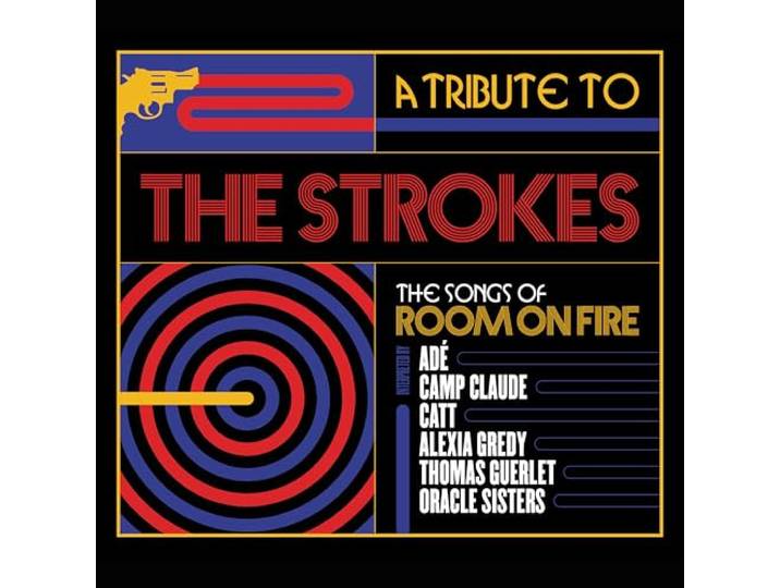 Tribute to the Strokes, the Songs of Room on Fire