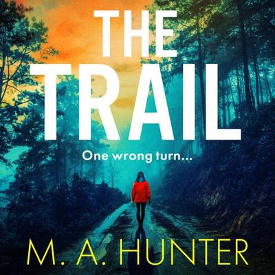 The Trail - M. A. Hunter, Audio, 9781805495475