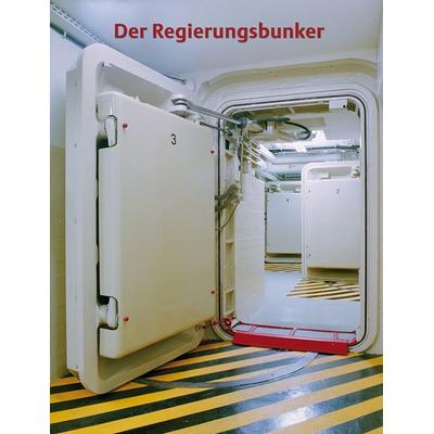 Der Regierungsbunker, Taschenbuch von , Gaasterland Verlag, 978-3-943123-00-5