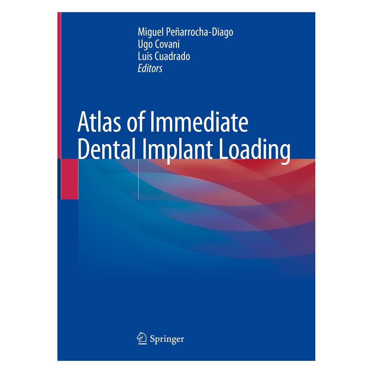 Springer Atlas of Immediate Dental Implant Loadi (Englisch, Hardcover, Luis Cuadrado, Miguel Peñarrocha-Diago, Ugo Covani) (9783030055448)