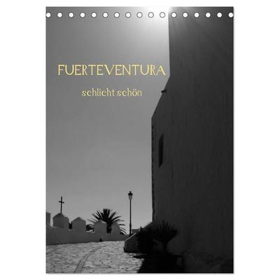 Fuerteventura -schlicht schön (Tischkalender 2027 DIN A5 hoch), CALVENDO Monatskalender