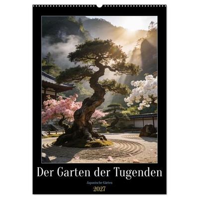 Der Garten der Tugenden (Wandkalender 2027 DIN A2 hoch), CALVENDO Monatskalender