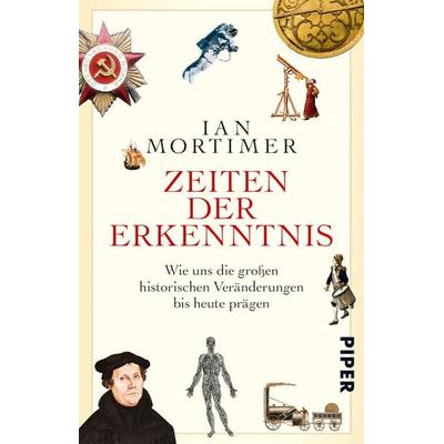 Zeiten der Erkenntnis, Taschenbuch von Ian Mortimer, Piper Taschenbuch, 978-3-492-31007-9