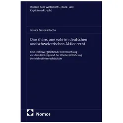 One share, one vote im deutschen und schweizerischen Aktienrecht, Fachbücher von Jessica Ferreira Rocha