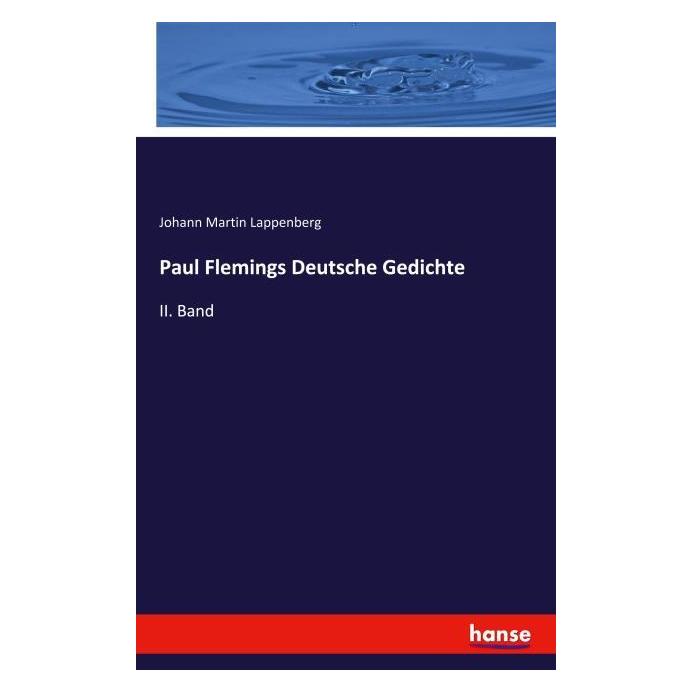 Hansebooks Paul Flemings Deutsche Gedichte (Deutsch, Softcover, Johann Martin Lappenberg) (55829372)