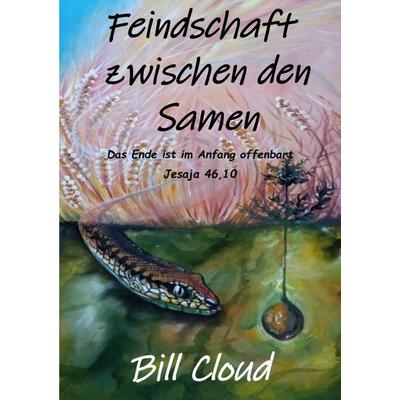 Feindschaft zwischen den Samen, Taschenbuch von Bill Cloud, Epubli, 978-3-8197-8900-7