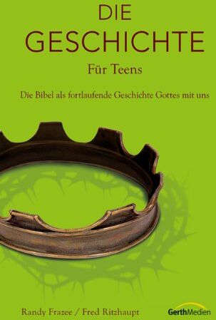 Randy Frazee - Die Geschichte. Für Teens: Die Bibel als fortlaufende Geschichte Gottes mit uns - Preis vom 11.10.2026 15:43:13 h