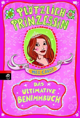 Meg Cabot - Plötzlich Prinzessin! Das ultimative Benimmbuch - Preis vom 13.10.2026 19:28:25 h