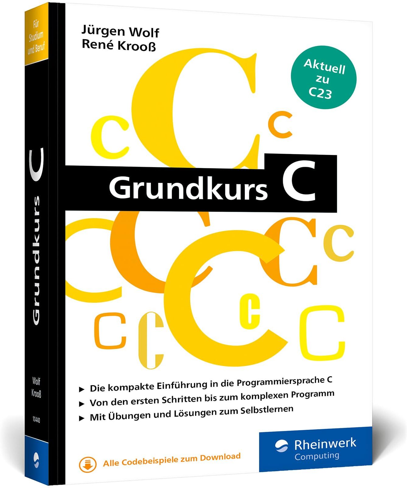 Jürgen Wolf - Grundkurs C: C-Programmierung verständlich erklärt. Aktuell zum Standard C23. Ideal fürs Studium - Preis vom 09.10.2026 07:28:09 h