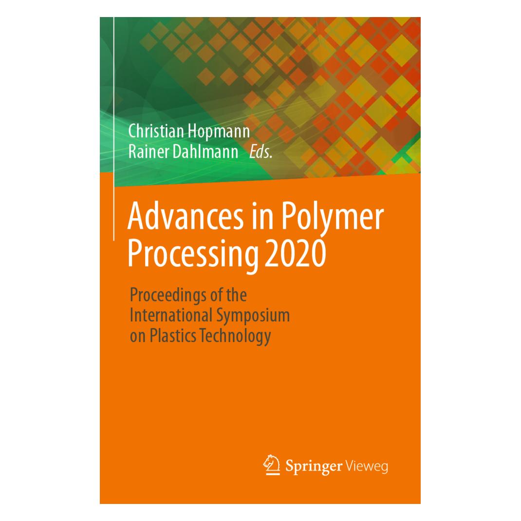 Springer Advances in Polymer Processing 2020 (Englisch, Softcover, Christian Hopmann, Rainer Dahlmann) (56176844)