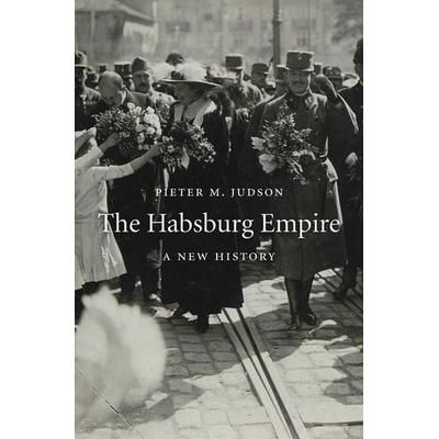 The Habsburg Empire, Taschenbuch von Pieter M. Judson, Harvard University Press, 978-0-674-98676-3