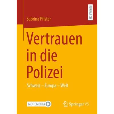 Vertrauen in die Polizei, Taschenbuch von Sabrina Pfister, Springer Fachmedien Wiesbaden GmbH, 978-3-658-35424-4