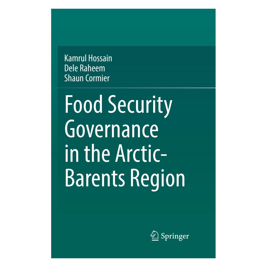 Springer Food Security Governance in the Arctic-Barents Region (Englisch, Softcover, Dele Raheem, Kamrul Hossain, Shaun Cormier) (56065196)