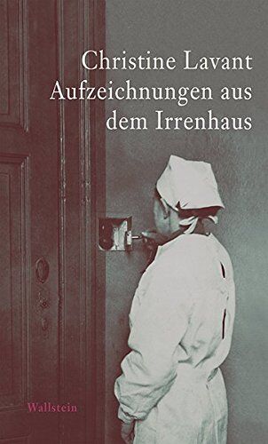 Christine Lavant - Aufzeichnungen aus dem Irrenhaus - Preis vom 04.10.2026 03:51:26 h