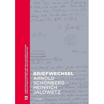 Briefwechsel Arnold Schönberg – Heinrich Jalowetz -