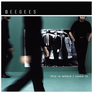 The Bee Gees - This Is Where I Came in - Preis vom 11.10.2026 03:10:56 h