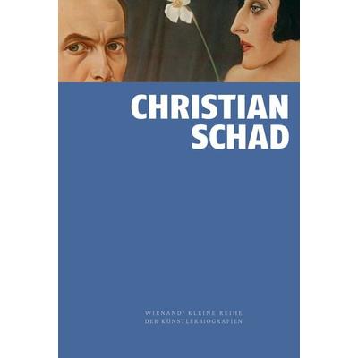 Christian Schad, Gebundene Ausgabe von Thomas Richter, Wienand, 978-3-86832-573-7