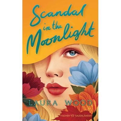 Scandal in the Moonlight, Taschenbuch von Laura Wood, Fischer Sauerländer, 978-3-7373-7691-4