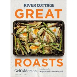 River Cottage Great Roasts, Ratgeber von Gelf Alderson