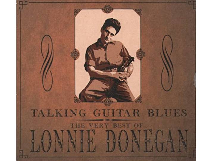 Talking Guitar Blues: The Very Best of Lonnie Donegan